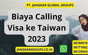 Biaya Calling Visa Kerja Ke Taiwan 2023