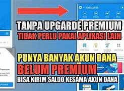 Cara Kirim Saldo Dana Ke Dana Yang Belum Premium