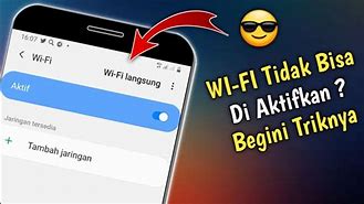 Cara Mengatasi Wifi Tidak Bisa Dinyalakan Di Hp